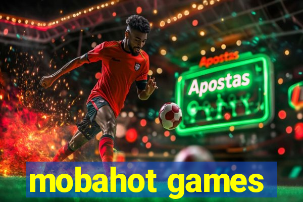 mobahot games